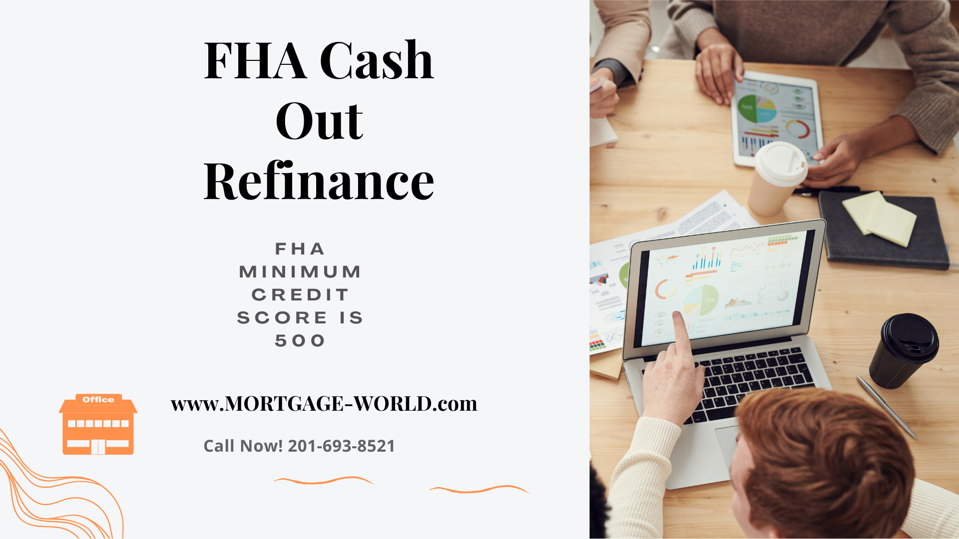 FHA Cash Out Refinance With a Minimum Credit Score of 500