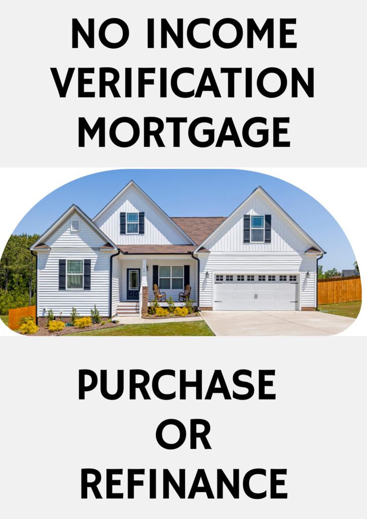 Purchase Or Refinance No Income Verification Mortgages